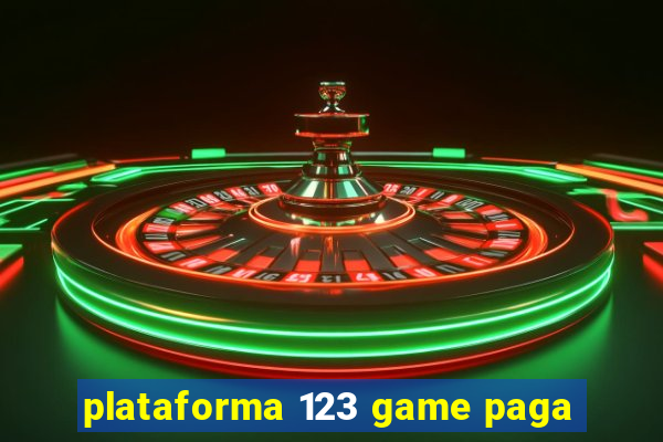 plataforma 123 game paga